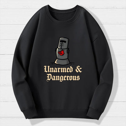 Unarmed And Dangerous Geek Cotton Sweatshirt