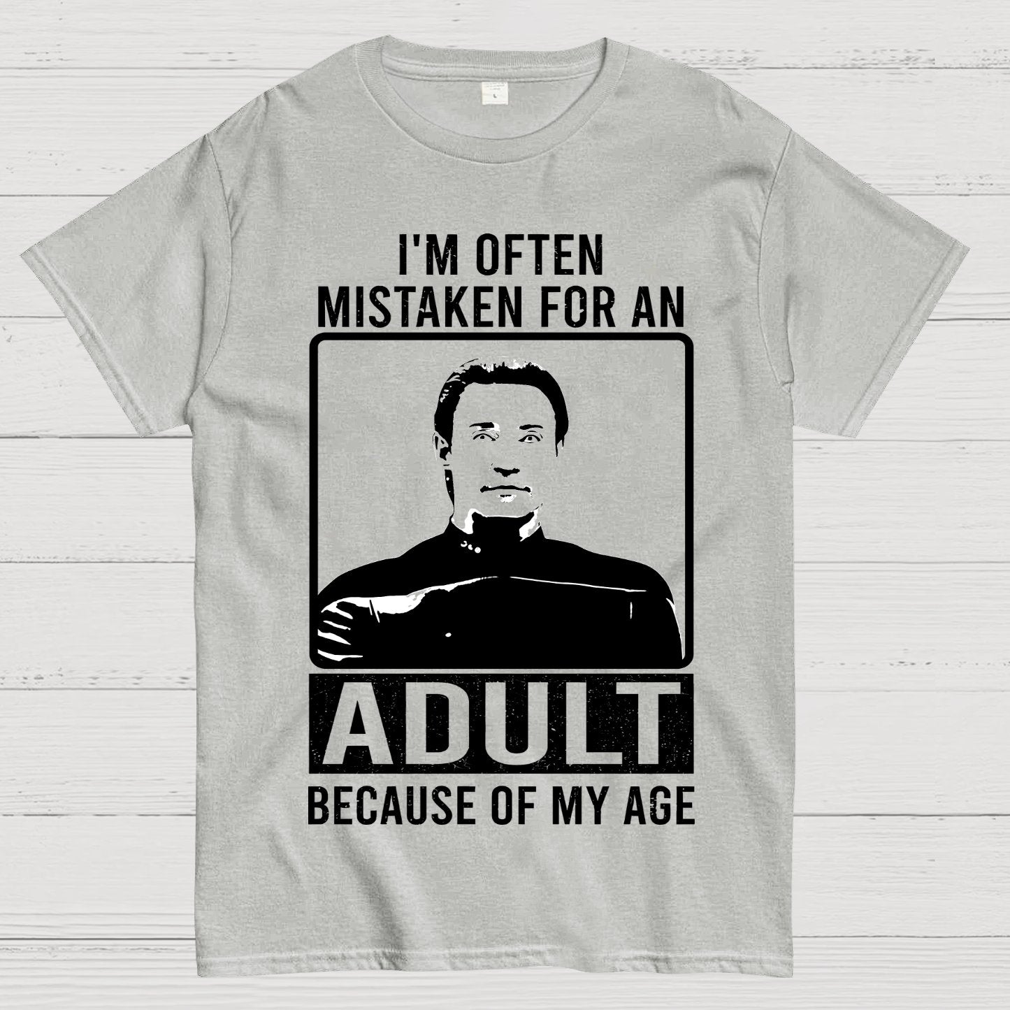 I'm Often Mistaken For An Adult Geek T-Shirt