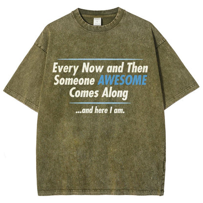 Someone Awesome Comes Along Vintage Distressed T-shirt