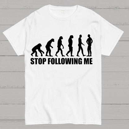 Stop Following Me Evolution Funny Geek T-Shirt