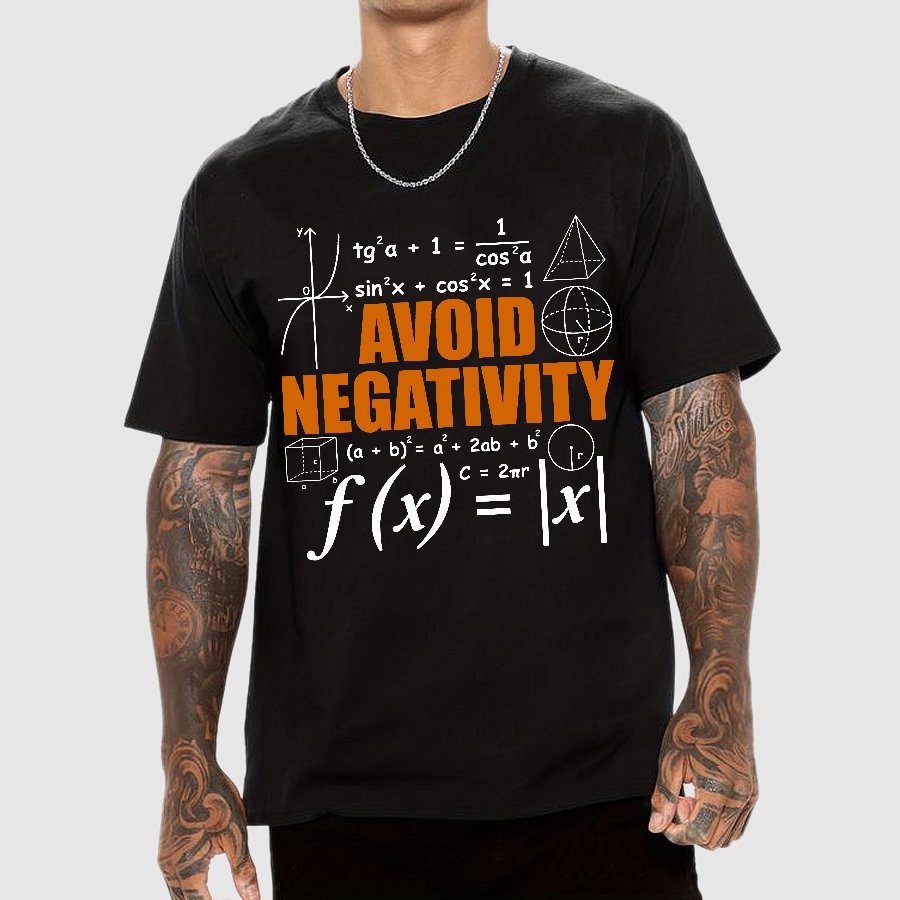 Avoid Negativity Funny Math Mathematician Geek T-Shirt