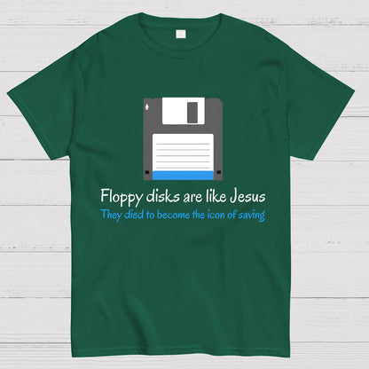 Floppy Disks Are Like Jesus Geek T-Shirt