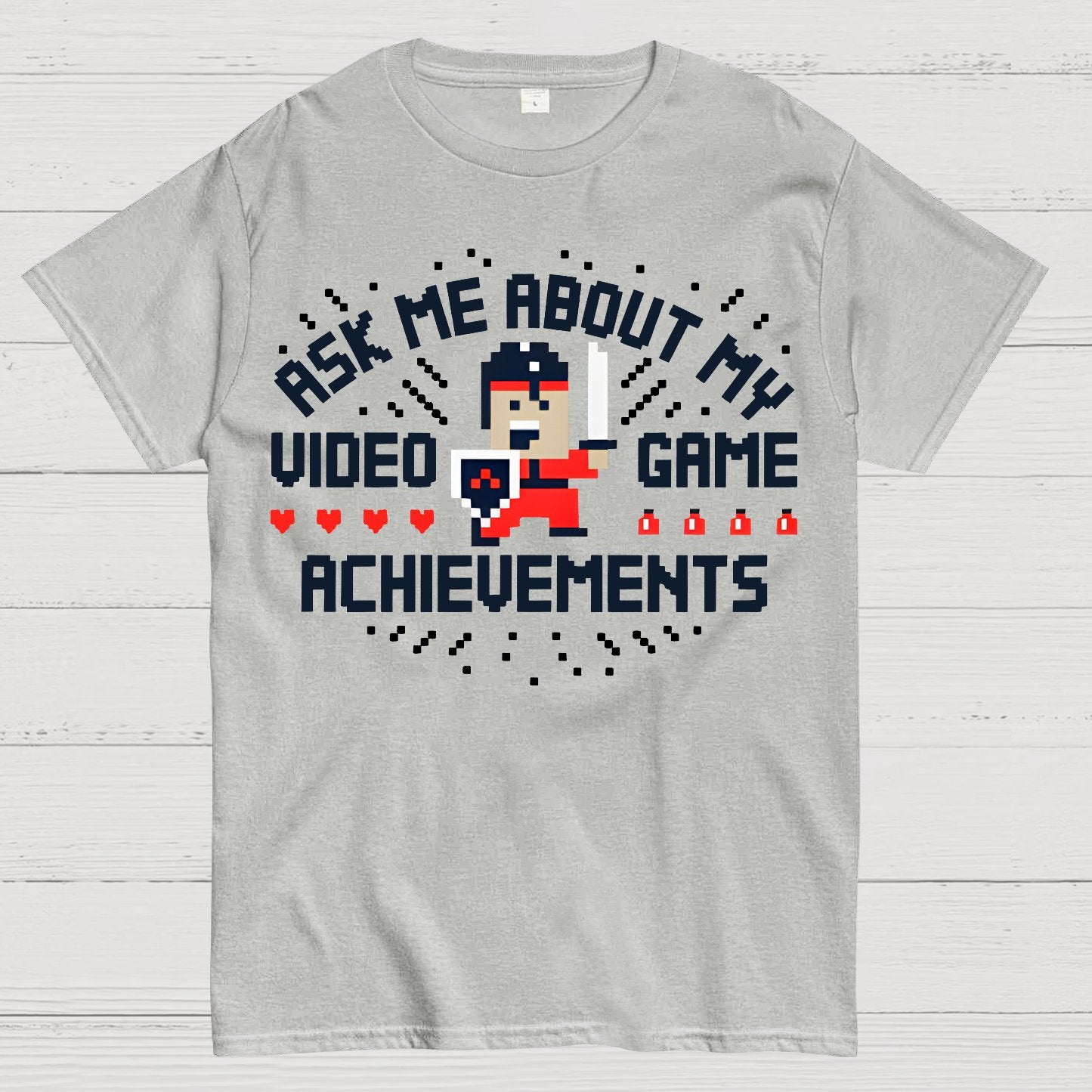 Ask Me About My Video Game Achievements Geek T-Shirt