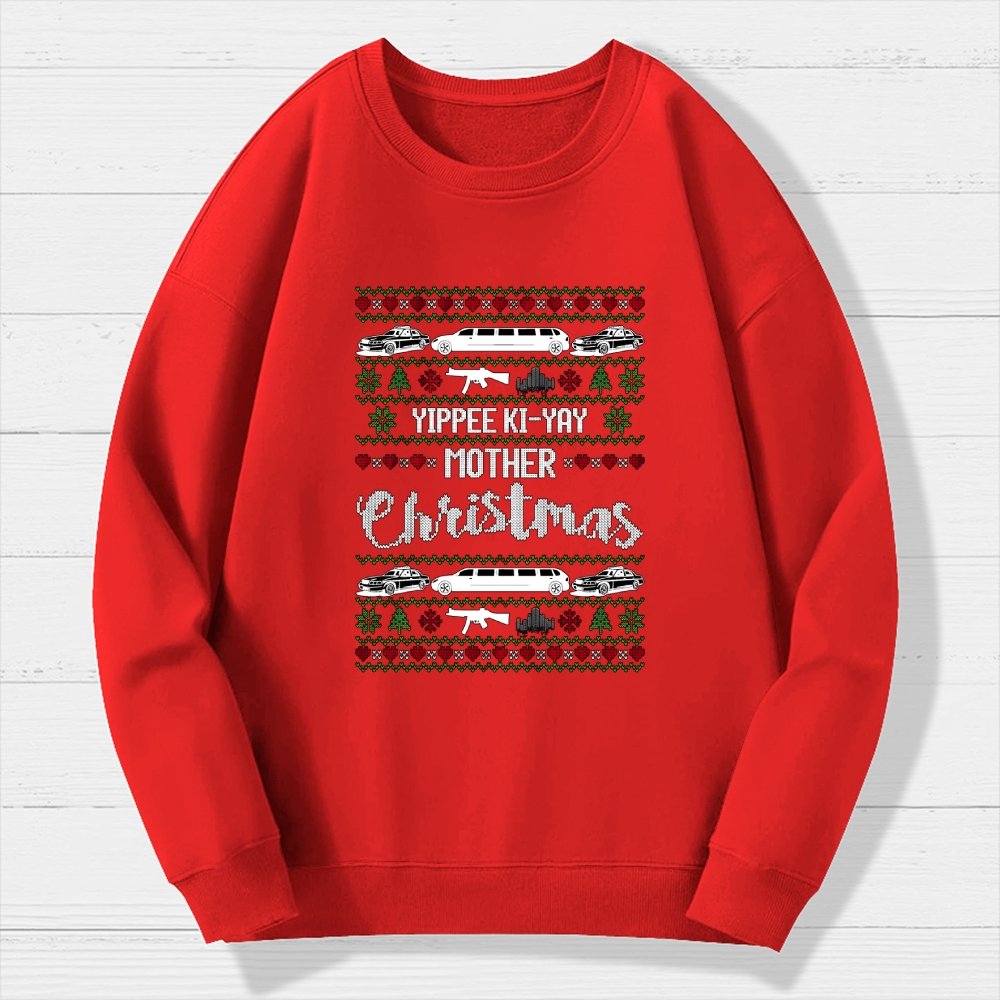 Yippee Ki-Yay Mother Christmas Ugly Geek Cotton Sweatshirt
