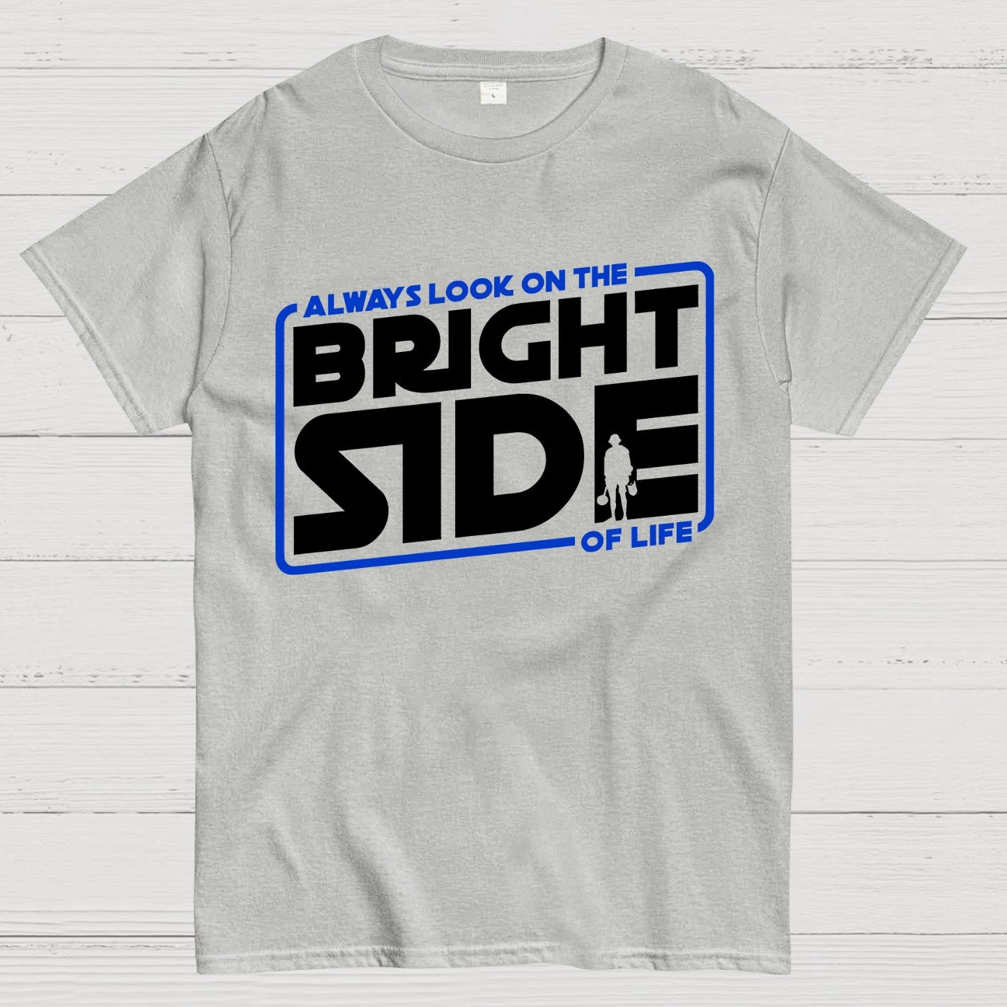 Always look on the bright side Geek T-Shirt