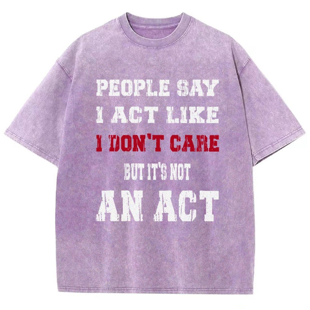 It's Not An Act Vintage Distressed T-shirt