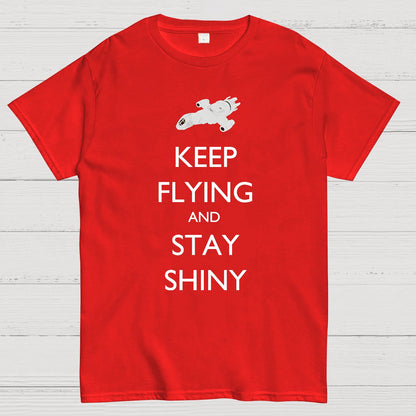 Keep Flying And Stay Shiny Geek T-Shirt