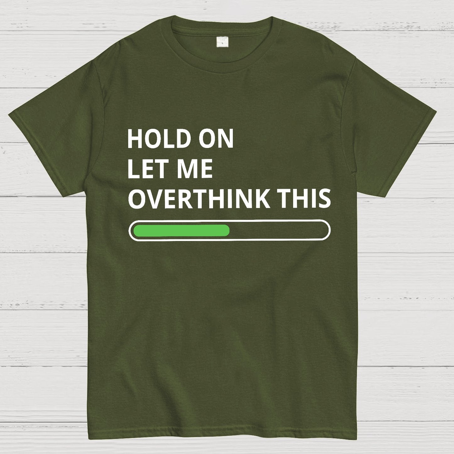 Funny Word Hold On Let Me Overthink This Geek T-Shirt