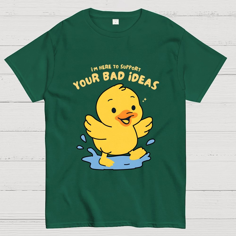 Support Your Bad Ideas Geek T-Shirt