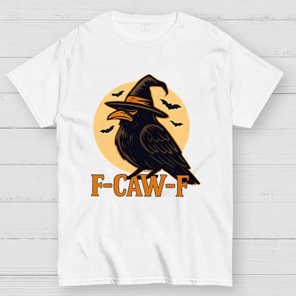 Funny F-Caw-F Halloween Raven Unisex Geek T-Shirt