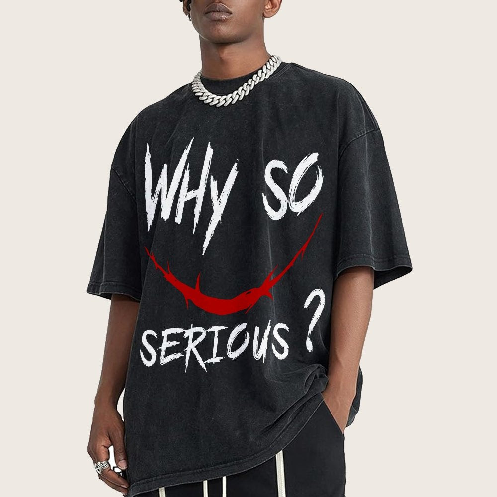 Why So Serious？Vintage Distressed T-shirt