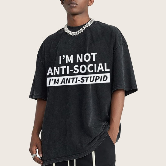 I’M Not Antisocial I’M Antistupid Vintage Distressed T-shirt