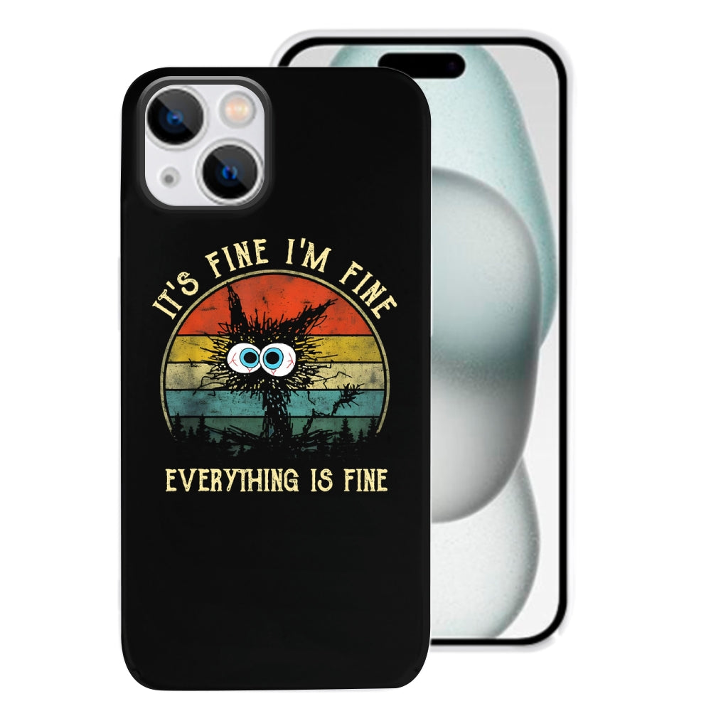 It ‘s Fine I am Fine Everything Is Fine Funny Black cat Phone Cases