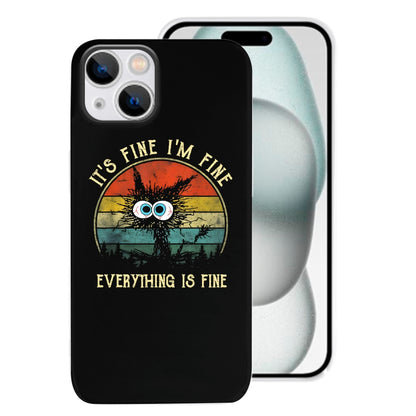 It ‘s Fine I am Fine Everything Is Fine Funny Black cat Phone Cases