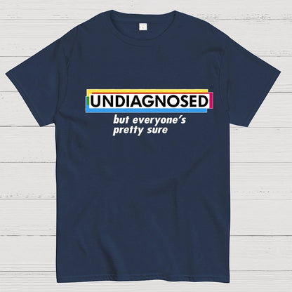 UNDIAGNOSED Geek T-Shirt