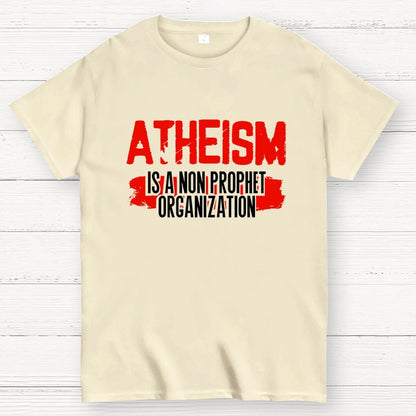 Atheism is a non-prophet organization Geek T-Shirt