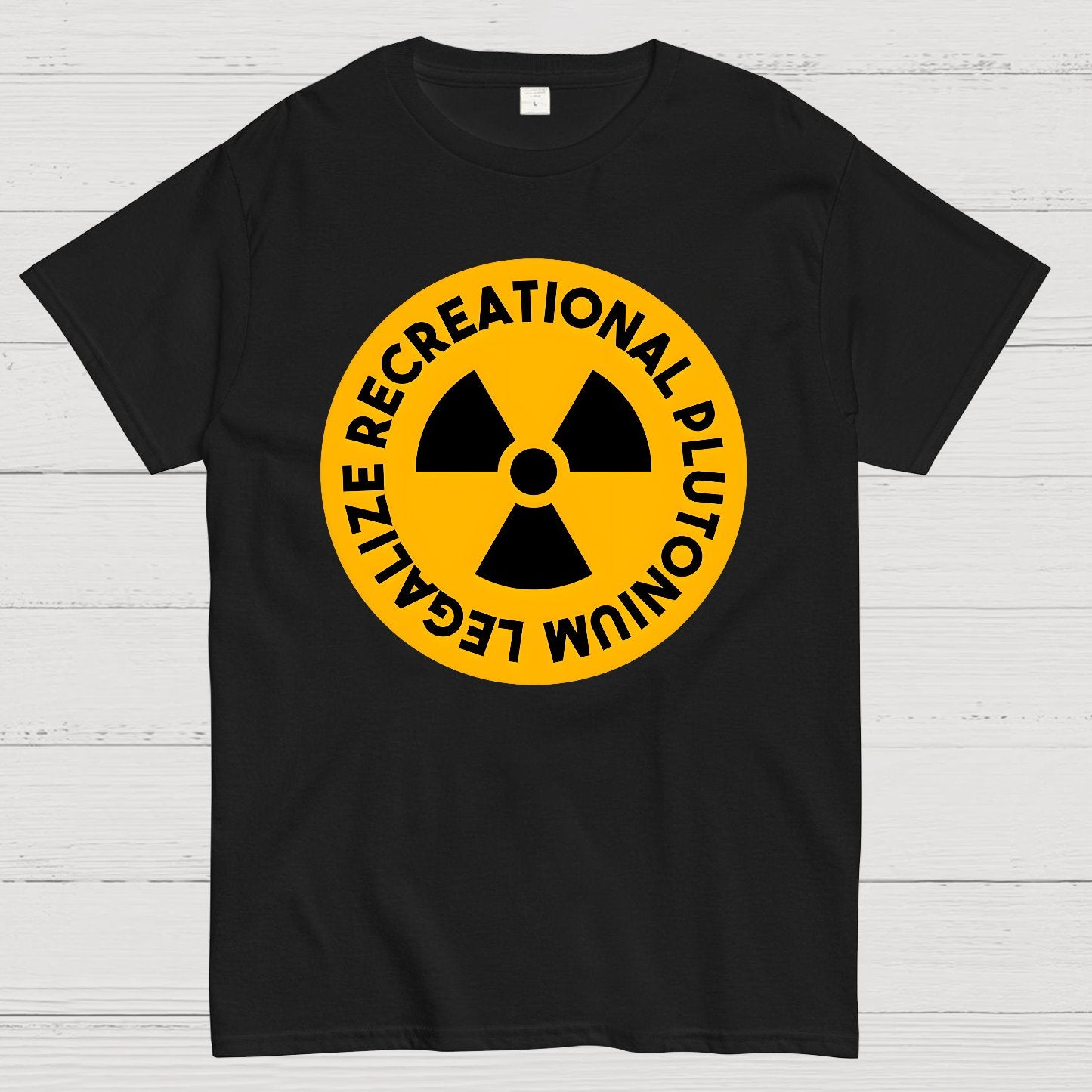 Legalize Recreational Plutonium Geek T-Shirt