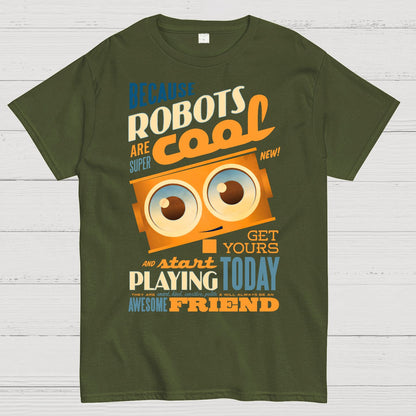 Robots Are Cool Geek T-Shirt