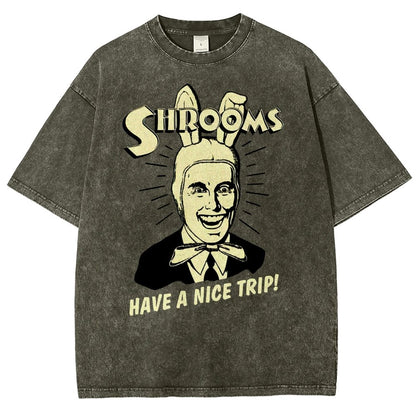 Shrooms Have A Nice Trip Funny Vintage Distressed T-shirt
