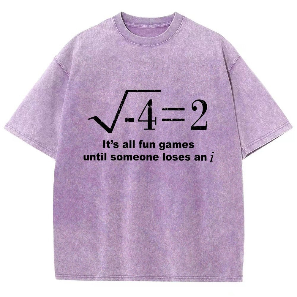 It'S All Fun Games Until Someone Loses An I Vintage Distressed T-shirt