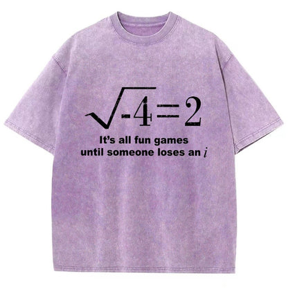 It'S All Fun Games Until Someone Loses An I Vintage Distressed T-shirt