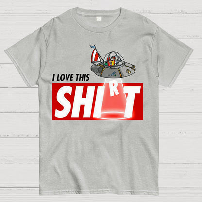 I Love This Shirt Geek T-Shirt