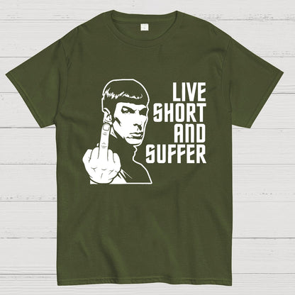 Live Short and Suffer Geek T-Shirt