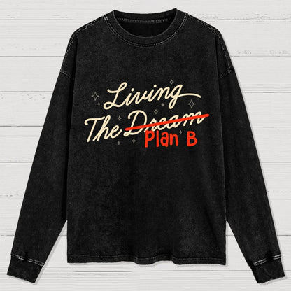 Living The Backup Plan Washed Long Sleeve Tee
