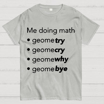 Me Doing Math Geek T-Shirt