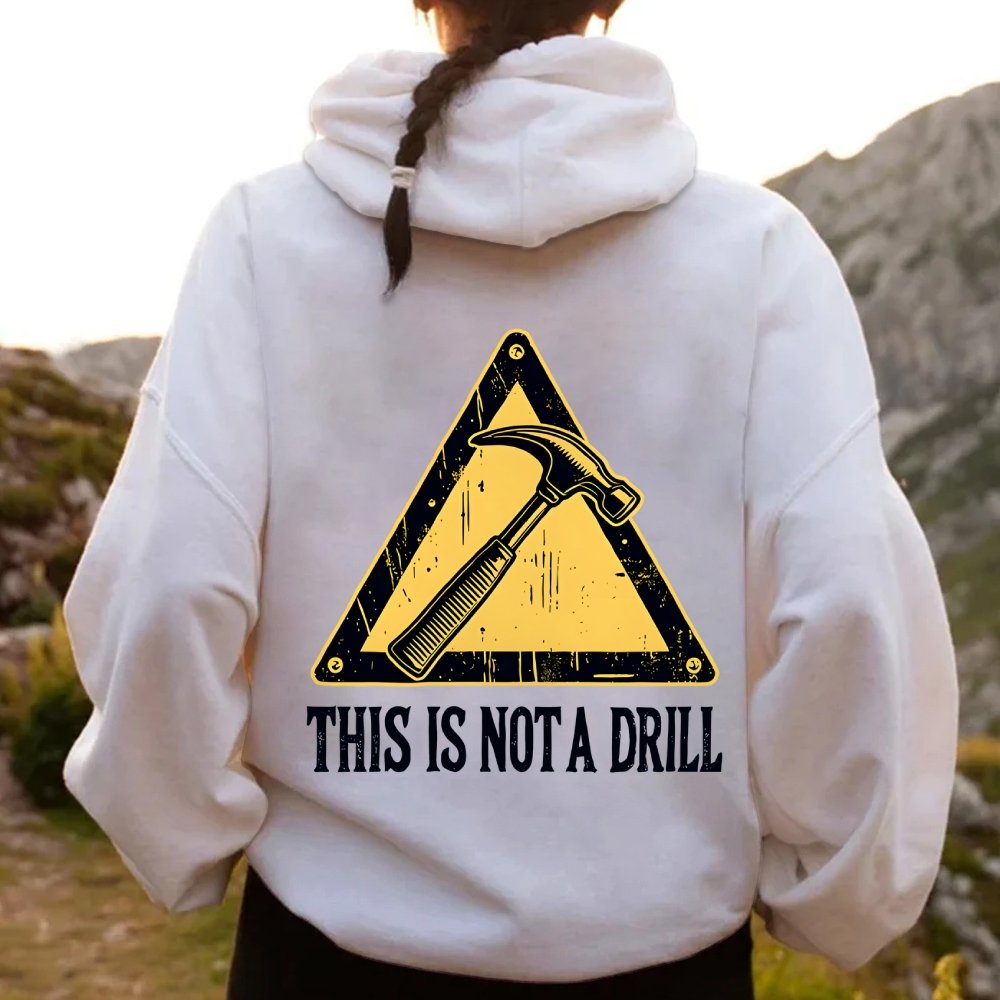 This Is Not A Drill Printed Back Unisex Cotton Hoodie