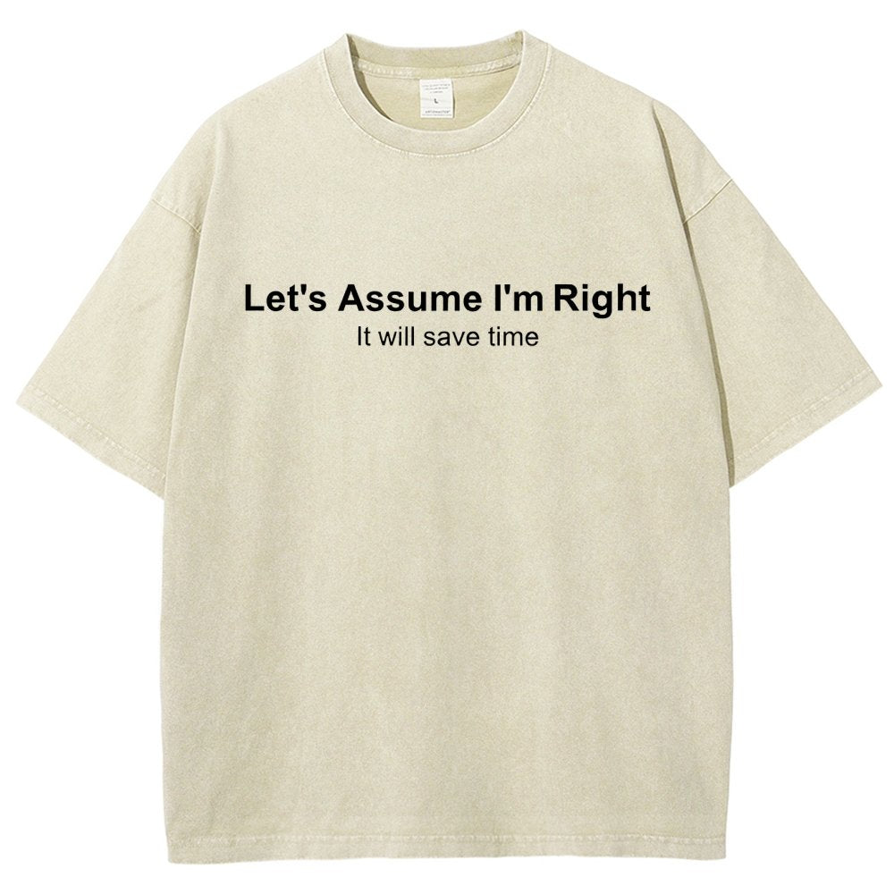 Let's Assume I Am Right Vintage Distressed T-shirt