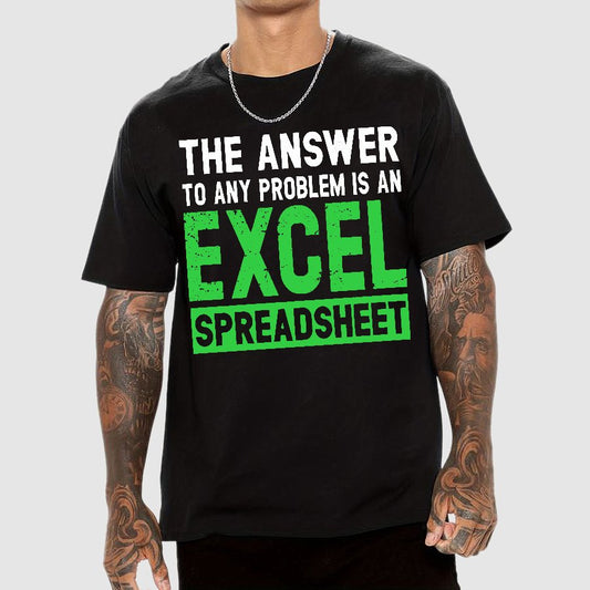 The Answer To Any Problem Is An Excel Geek T-Shirt