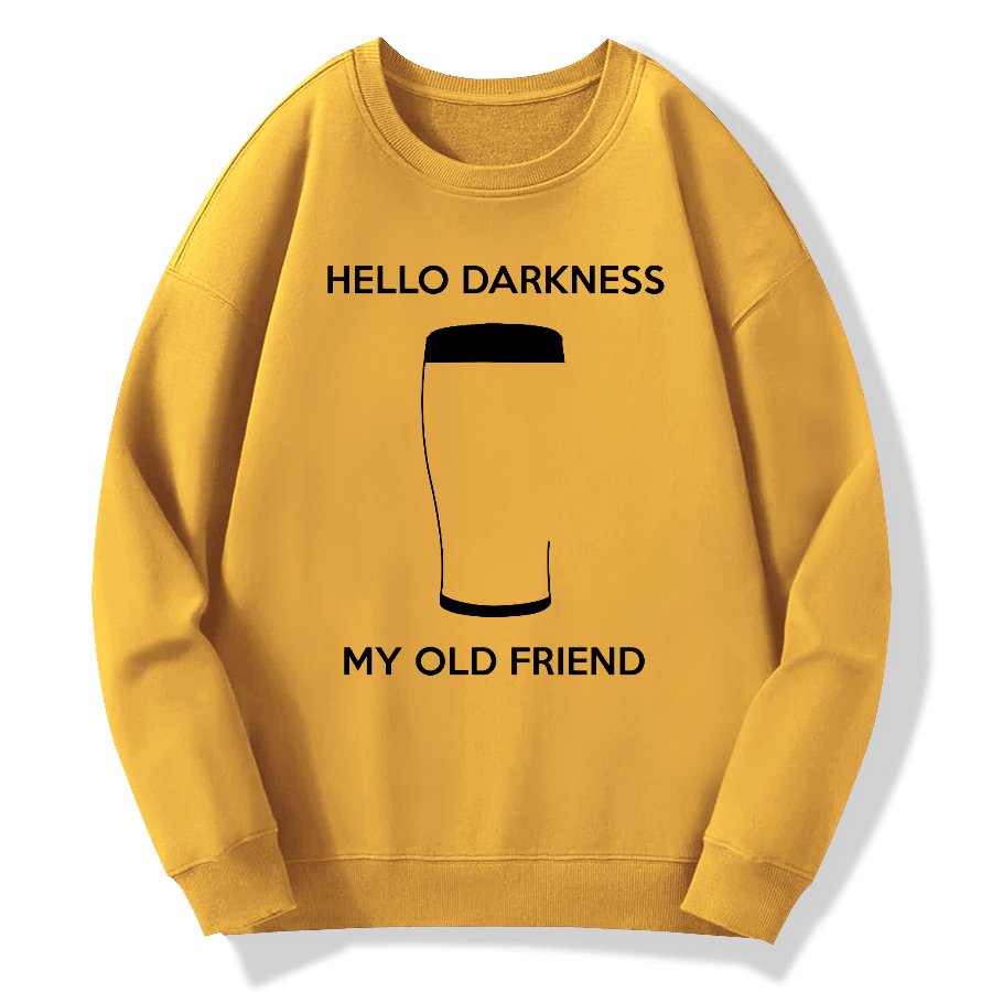 Hello Darkness My Old Friend Nerdy Graphic Geek Cotton Sweatshirt