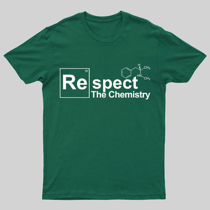 Respect The Chemistry Geeky T-Shirt