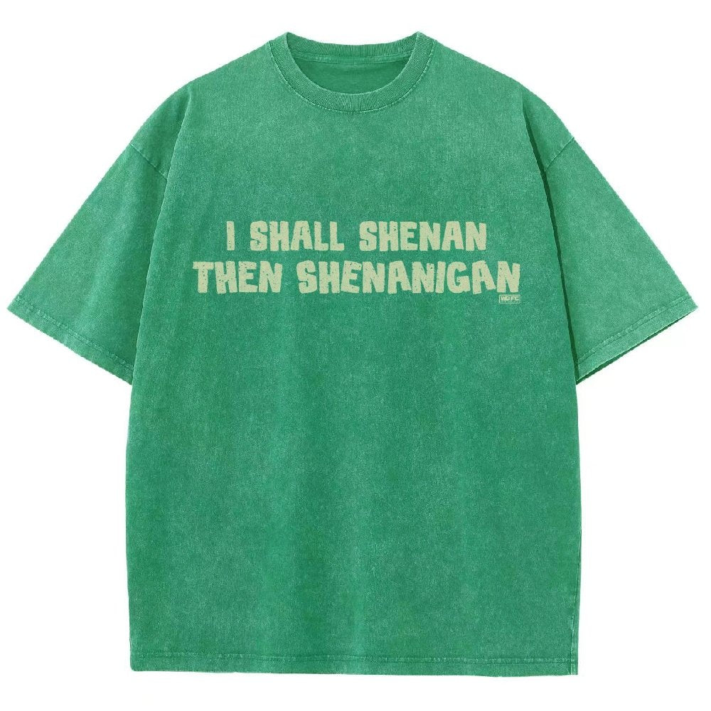 I Shall Shenan Then Shenanigan Vintage Distressed T-shirt