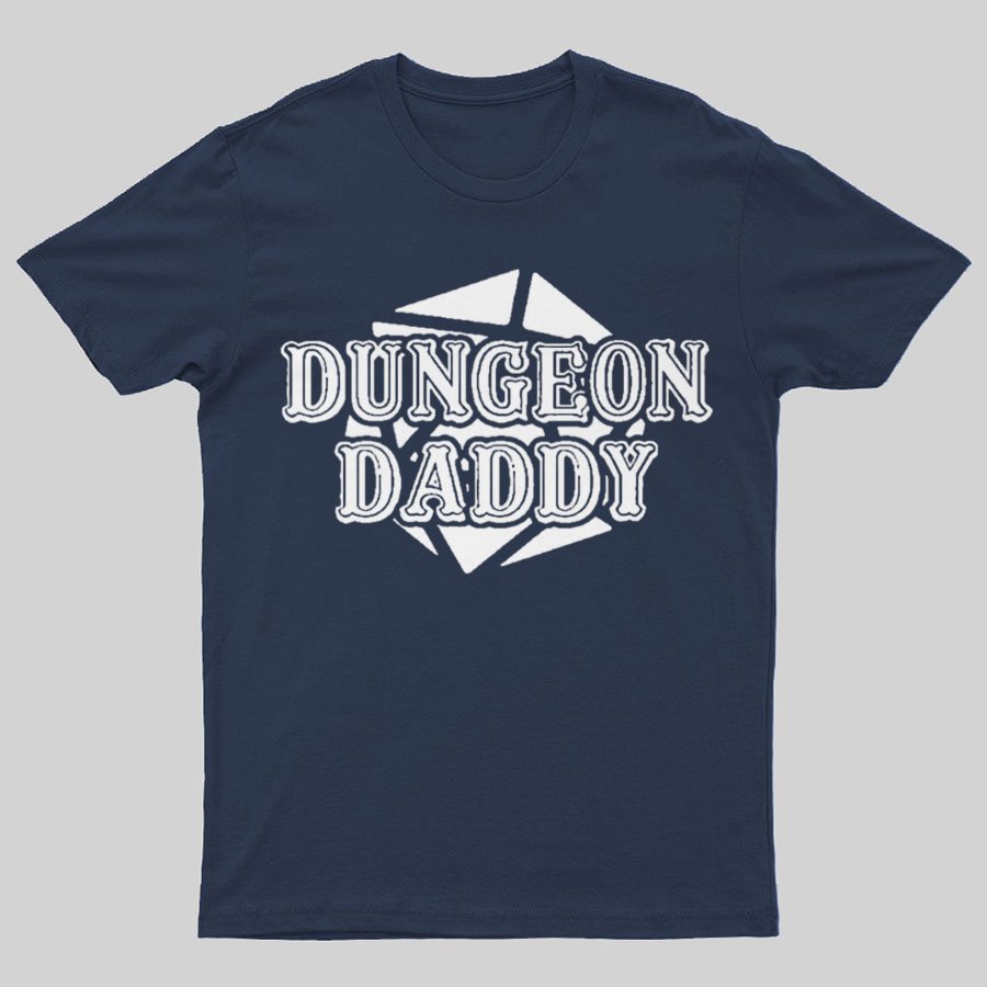 Dungeon Daddy Game Geeky T-Shirt