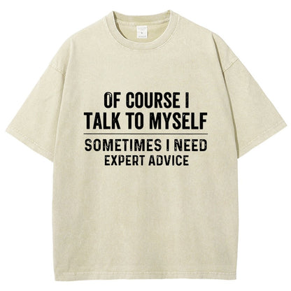 Of Course I Talk To Myself Vintage Distressed T-shirt