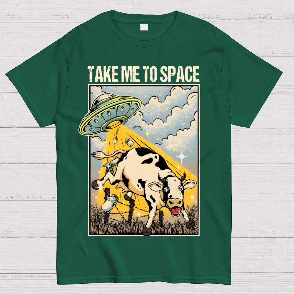 Take Me to Space - Alien Cow Abduction Geek T-Shirt