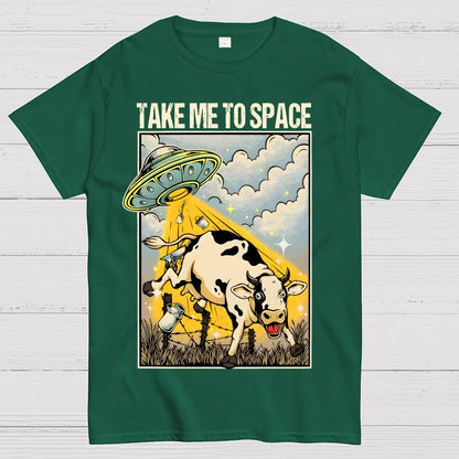 Take Me to Space - Alien Cow Abduction Geek T-Shirt