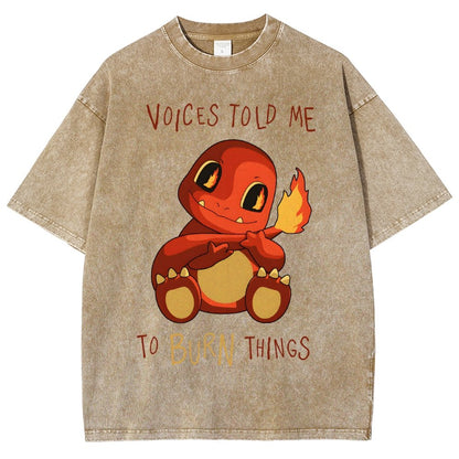 Game Voices Told me to Burn Things Vintage Distressed T-shirt