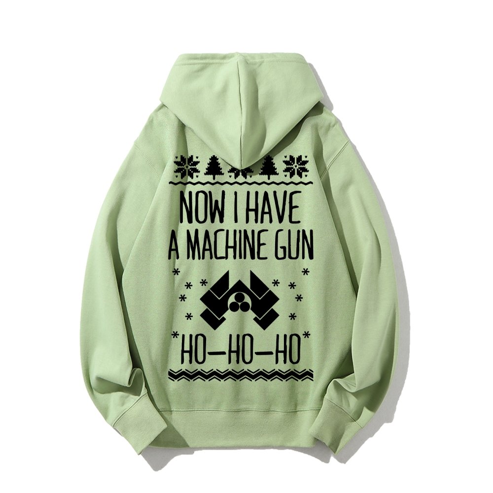 Now I Have a Machine Gun Ho-Ho-Ho Printed Back Unisex Cotton Hoodie