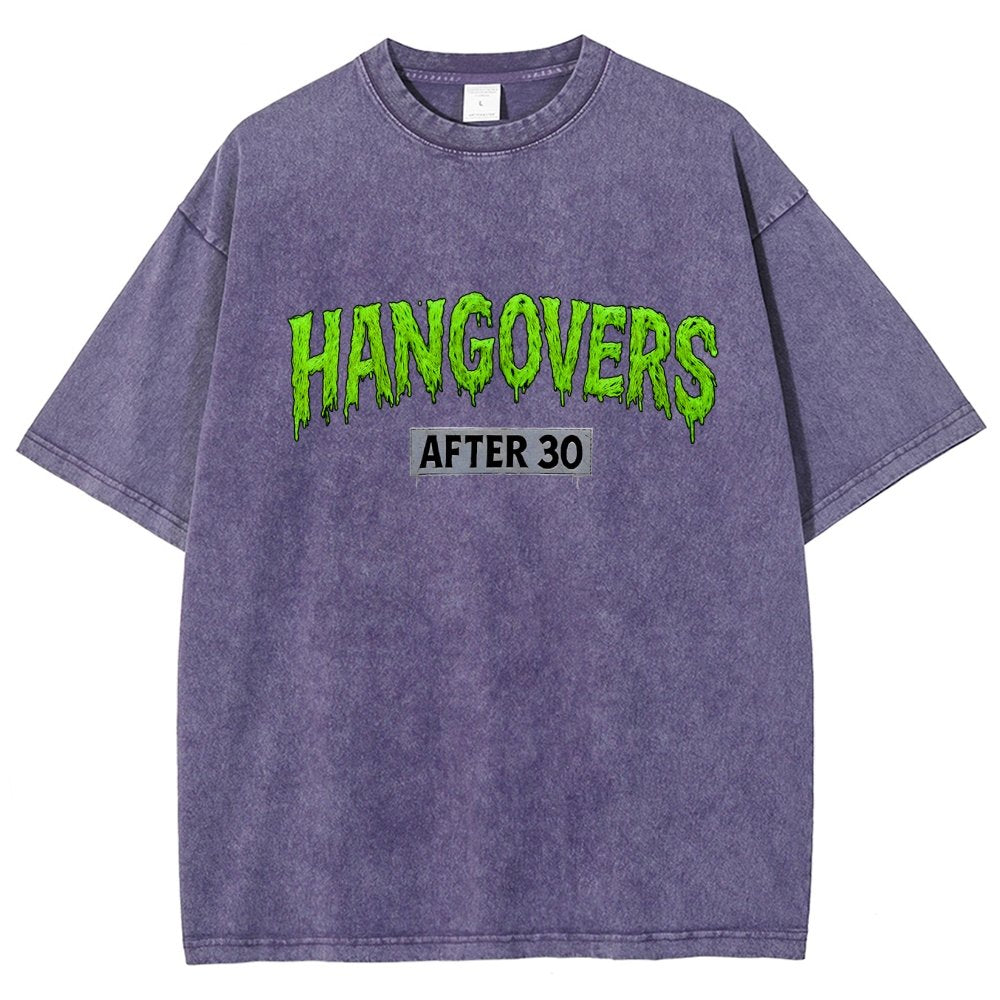 Hangovers !!! (After 30) Vintage Distressed T-shirt