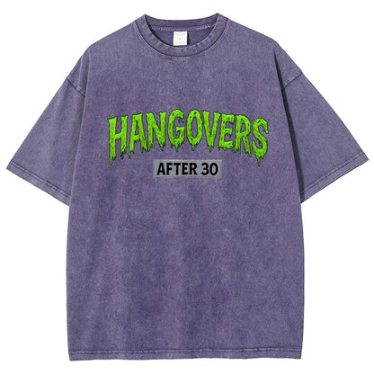 Hangovers !!! (After 30) Vintage Distressed T-shirt