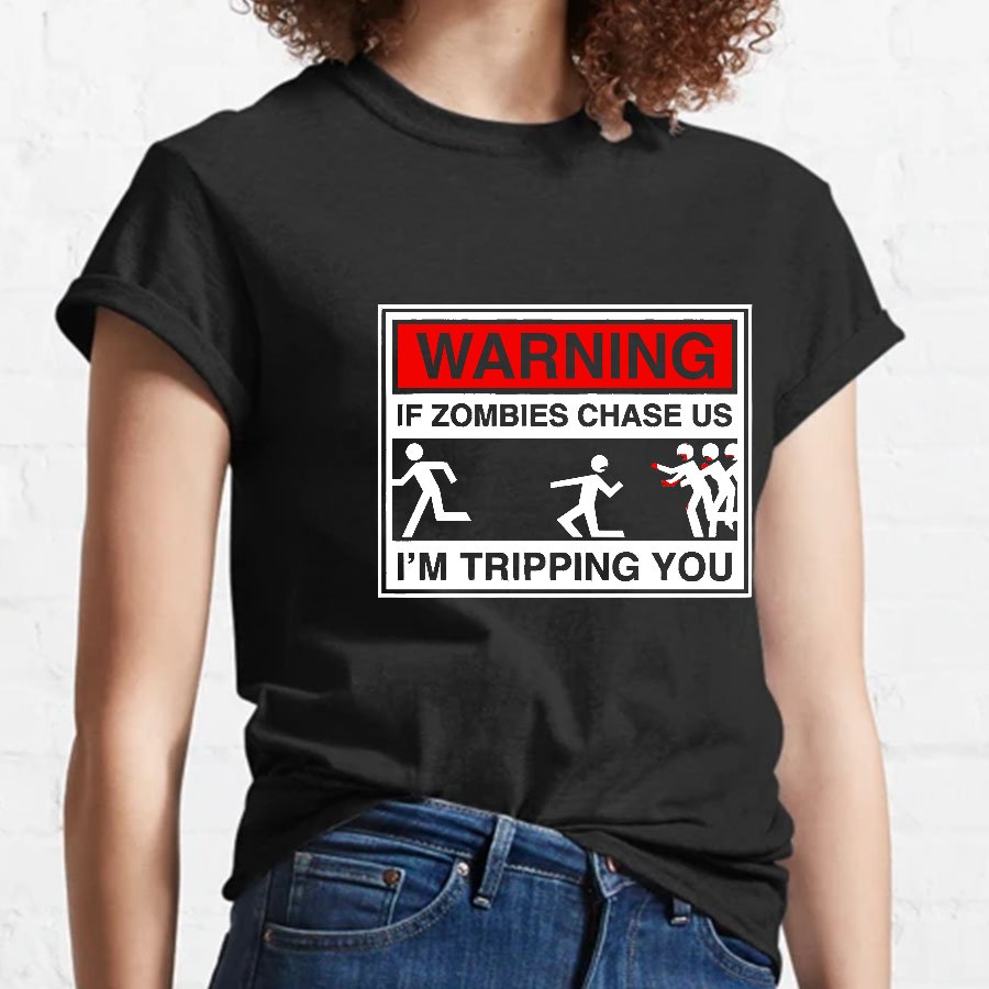 If Zombies Chase Us Geeky T-Shirt