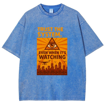 Trust The System - Dystopian Surveillance Vintage Distressed T-shirt