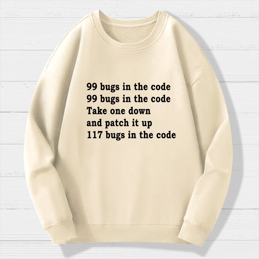 99 Bugs In The Code Geek Cotton Sweatshirt