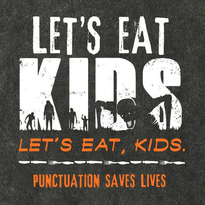 Let’s Eat Kids - Punctuation Saves Lives Vintage Distressed T-shirt
