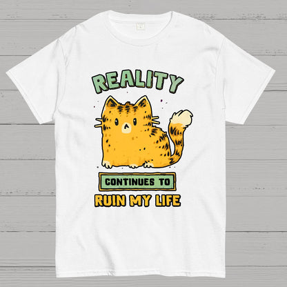 Reality Continues To Ruin My Life Geek T-Shirt