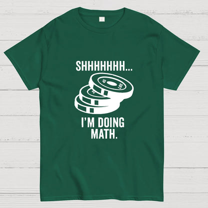 Shhhhhh I‘m Doing Math Geeky T-Shirt