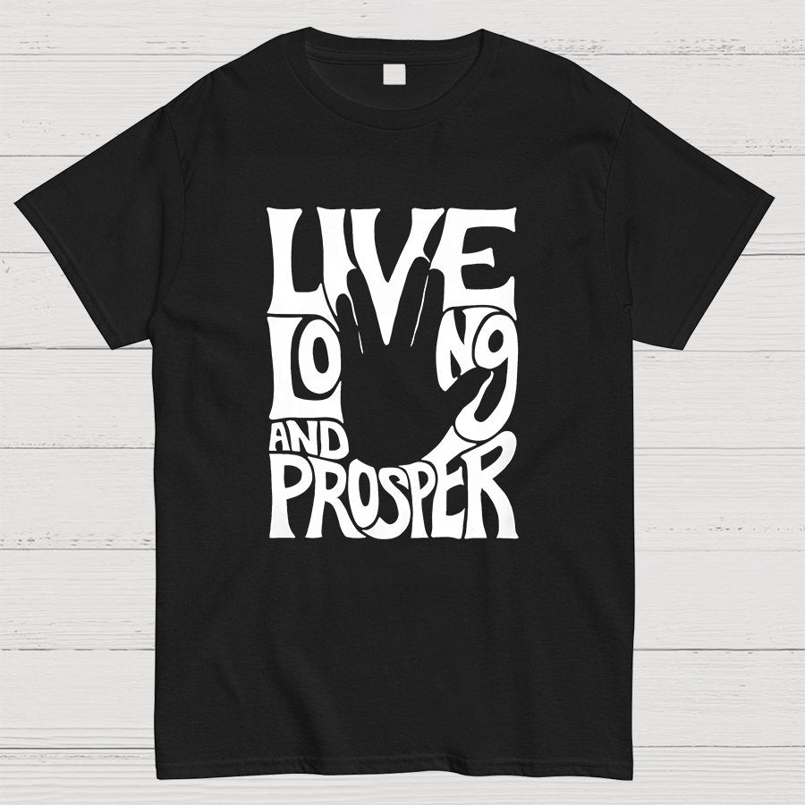 Live Long and Prosper Geeky T-Shirt